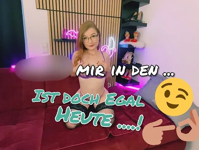 Heute ANAL!! Spritz mir in den ARSCH!!! POV - TinyEmily