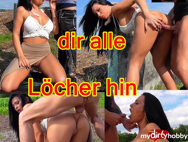 Ich halte dir alle Löcher hin