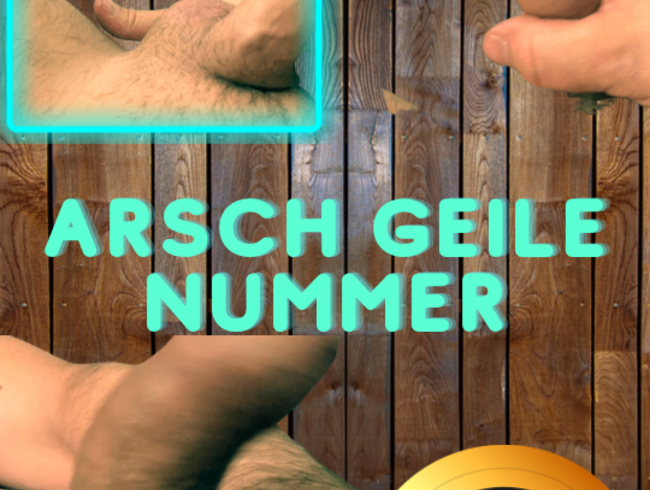 Arsch geile Nummer - Userwunsch